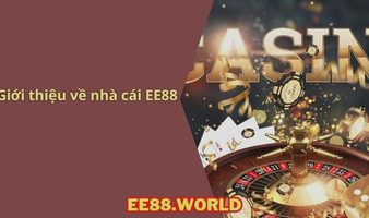 EE88 - EE88 Casino - Link dang nhap EE88 chinh thuc 2023