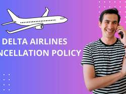 Delta Airlines Cancellation & Refund Policy