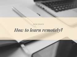 How to learn remotely?