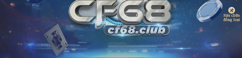 CF68 - Trang Chu Tai App CF68 Club Chinh Thuc 2024 Cho APK/IOS's cover image