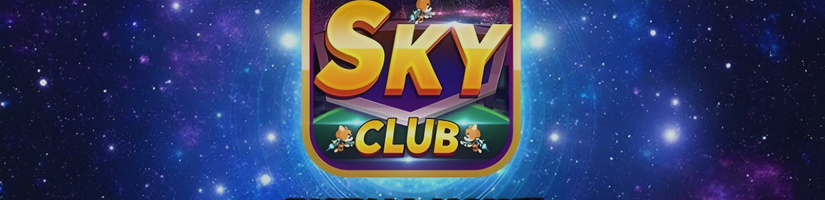 Sky Club - Trang Chu Tai App Skyclub APK IOS Chinh Thuc 2024's cover image